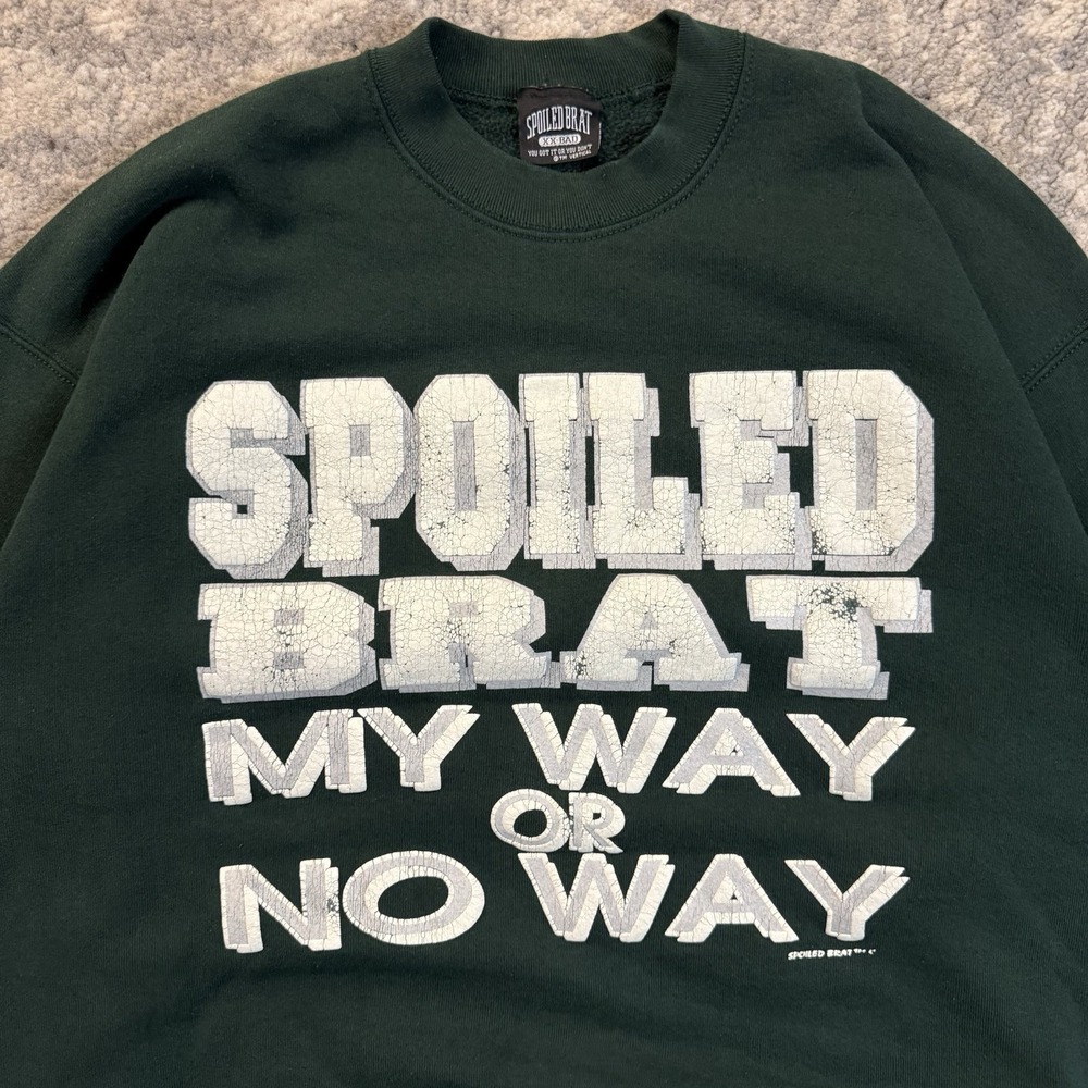 Vintage Spoiled Brat "My Way Or No Way" Crewneck Sweatshirt Green Size XX-BAD - Picture 2 of 9